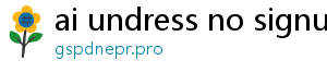 ai undress no signup